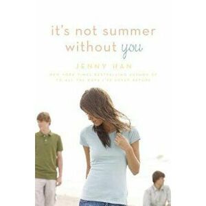 It's Not Summer Without You, Hardcover - Jenny Han imagine