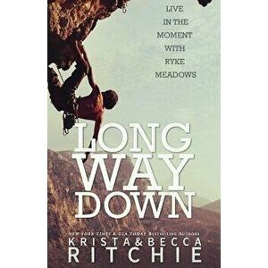 Long Way Down, Paperback - Krista Ritchie imagine