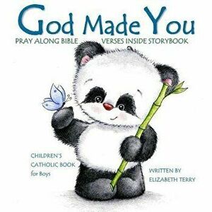 Children's Catholic Book for Boys: God Made You: Watercolor Illustrated Bible Verses Catholic Books for Kids in All Departments Catholic Books in Book imagine