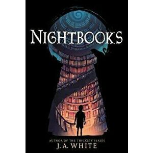 Nightbooks, Paperback - J. a. White imagine