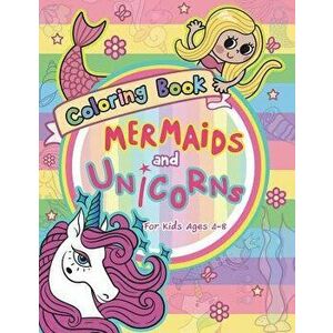 Mermaid and Unicorns Coloring Book for Kids Ages 4-8, Paperback - V. Art imagine