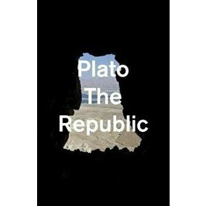 The Republic: The Complete and Unabridged Jowett Translation, Paperback - Plato imagine