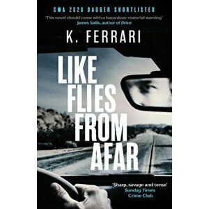 Like Flies from Afar, Paperback - K. Ferrari imagine