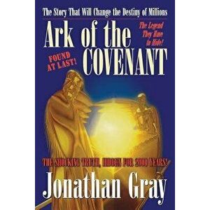 Ark of the Covenant, Paperback - Jonathan Gray imagine