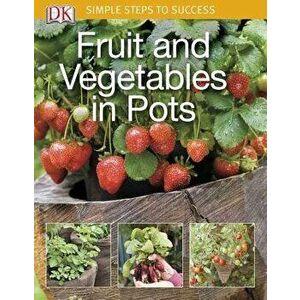 Fruit and Vegetables in Pots, Paperback - DK imagine
