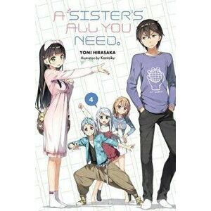 A Sister's All You Need., Vol. 4 (Light Novel), Paperback - Yomi Hirasaka imagine
