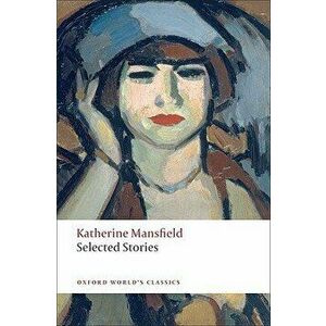 Selected Stories, Paperback - Katherine Mansfield imagine