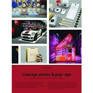 Brandlife: Concept Stores & Pop-Ups: Integrated Brand Systems in Graphics and Space, Paperback - Viction Ary imagine