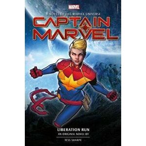 Captain Marvel: Liberation Run Prose Novel, Hardcover - Tess Sharpe imagine