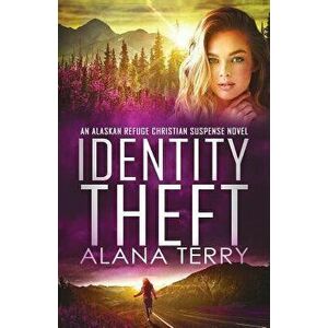 Identity Theft, Paperback - Alana Terry imagine