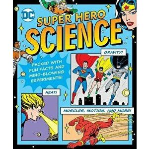 DC Super Hero Science, Paperback - Jennifer Hackett imagine