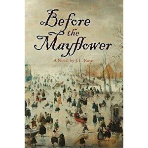 Before the Mayflower, Paperback - J. L. Rose imagine