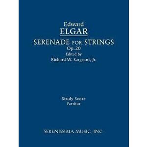 Serenade for Strings, Op.20: Study Score - Edward Elgar imagine