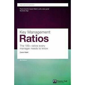 Key Management Ratios, Paperback - Ciaran Walsh imagine
