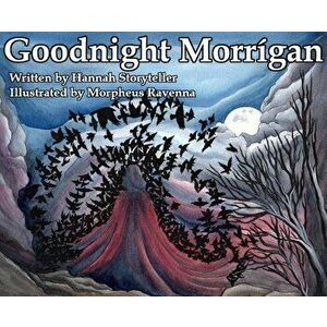 Goodnight Morrigan, Hardcover - Hannah Storyteller imagine