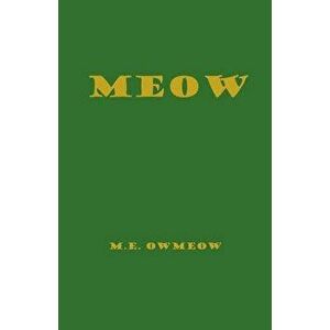 Meow, Paperback - M. E. Owmeow imagine