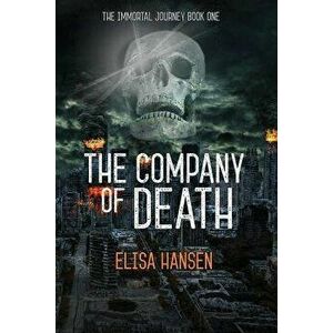 The Company of Death, Paperback - Elisa Hansen imagine