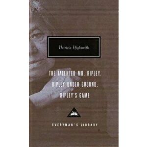 The Talented Mr. Ripley/Ripley Under Ground/Ripley's Game, Hardcover - Patricia Highsmith imagine