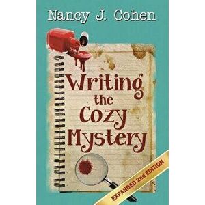 Writing the Cozy Mystery: Expanded Second Edition, Paperback - Nancy J. Cohen imagine