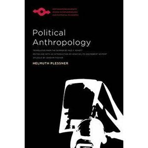 Political Anthropology, Paperback - Helmuth Plessner imagine