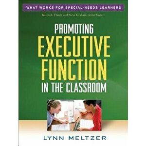 Promoting Executive Function in the Classroom, Paperback - Lynn Meltzer imagine