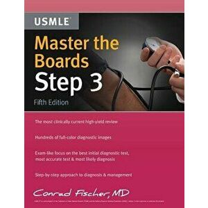 Master the Boards USMLE Step 3, Paperback - Conrad Fischer imagine