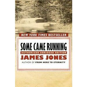 Some Came Running, Paperback - James Jones imagine