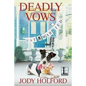 Deadly Vows, Paperback - Jody Holford imagine
