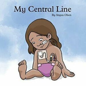 My Central Line, Paperback - Angus Jorgen Olsen imagine