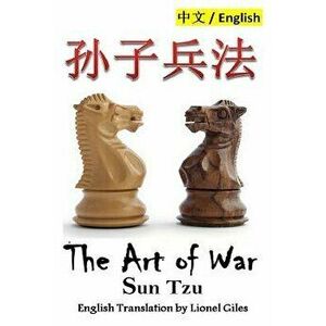 The Art of War: Bilingual Edition, English and Chinese, Paperback - Sun Tzu imagine