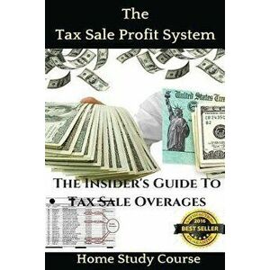 The Tax Sale Profit System: The Investor's Guide to Tax Sale Overages, Paperback - Brandon Taylor imagine