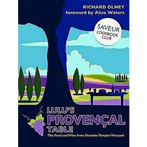 Lulu's Proven al Table, Paperback - Richard Olney imagine