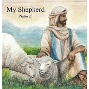 My Shepherd: Psalm 23, Hardcover - David a. Wager imagine