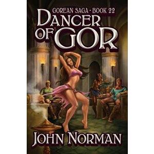 Dancer of Gor, Paperback - John Norman imagine