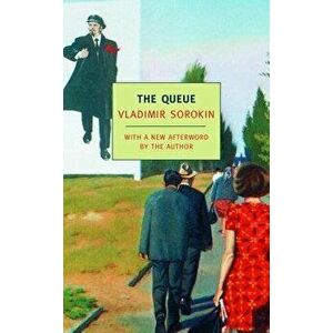 The Queue, Paperback - Vladimir Sorokin imagine