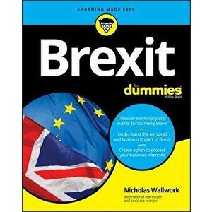 Brexit for Dummies, Paperback - Nicholas Wallwork imagine