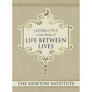 Llewellyn's Little Book of Life Between Lives, Hardcover - The Newton Institute imagine
