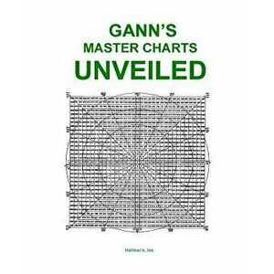 Gann's Master Charts Unveiled, Paperback - Larry Jacobs imagine