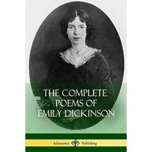 The Complete Poems of Emily Dickinson, Paperback - Emily Dickinson imagine