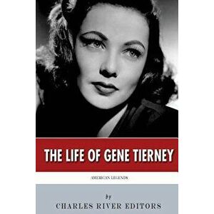 American Legends: The Life of Gene Tierney, Paperback - Charles River Editors imagine