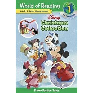 World of Reading Disney Christmas Collection 3-In-1 Listen-Along Reader (Level 1): 3 Festive Tales with CD!, Paperback - Disney Book Group imagine