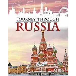 Journey Through: Russia, Paperback - Anita Ganeri imagine