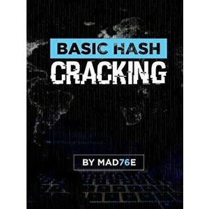 Basic Hash Cracking, Paperback - Mad76e imagine