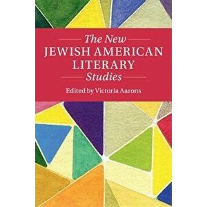 The New Jewish American Literary Studies, Hardcover - Victoria Aarons imagine