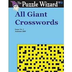 All Giant Crosswords No. 1, Paperback - The Puzzle Wizard imagine