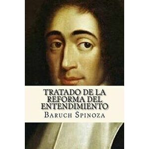 Tratado de la Reforma del Entendimiento (Spanish Edition), Paperback - Benedictus de Spinoza imagine