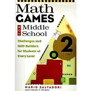 Math Games for Middle School, Paperback - Mario Salvadori imagine