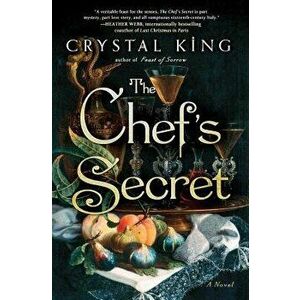 The Chef's Secret, Paperback - Crystal King imagine