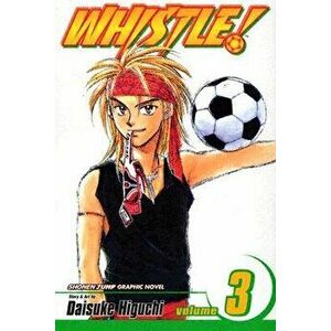 Whistle!, Volume 3, Paperback - Daisuke Higuchi imagine