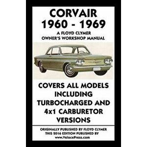 Corvair 1960-1969 Owner's Workshop Manual, Paperback - Floyd Clymer imagine
